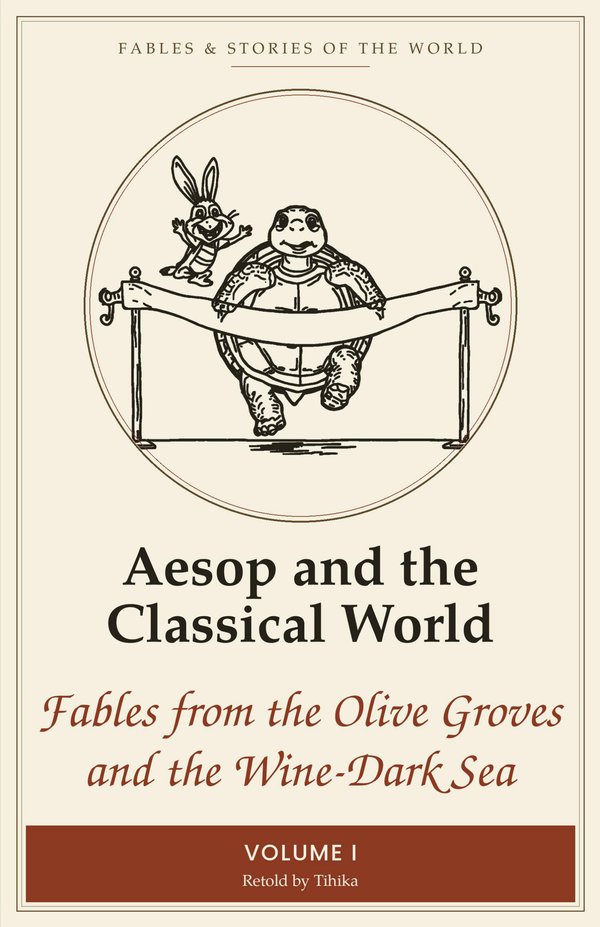 Cover of Volume One: Aesop and the Classical World